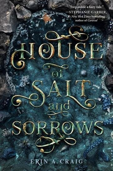 Craigová Erin A.: House Of Salt And Sorrows