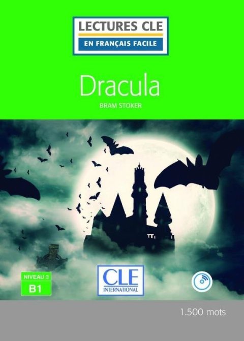 Stoker Bram: Dracula - Niveau 3/B1 - Lecture CLE en français facile - Livre + CD