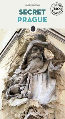 Stejskal Martin: Secret Prague: A guide to the unusual and unfamiliar