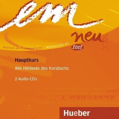 Perlmann-Balme Michaela: em neu Hauptkurs 2008: 2 CDs, Hörtexte und Aussprachetraining