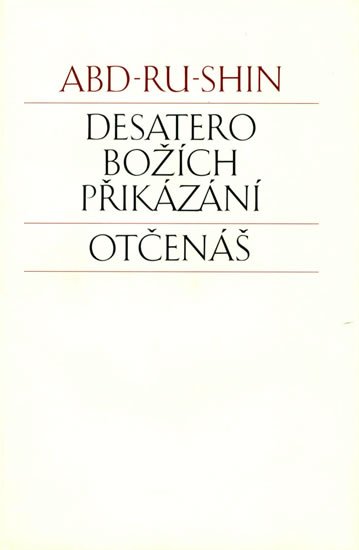 Abd-ru-shin: Desatero Božích přikázání, Otčenáš