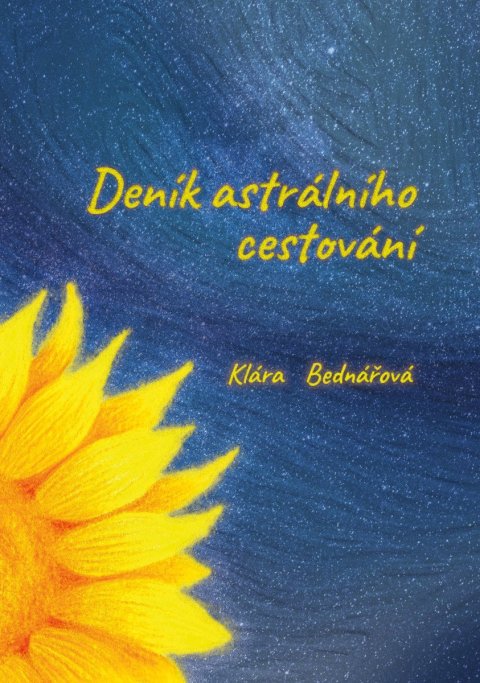 Bednářová Klára: Deník astrálního cestování