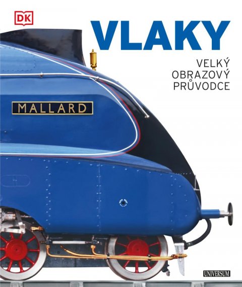 neuveden: VLAKY: velký obrazový průvodce