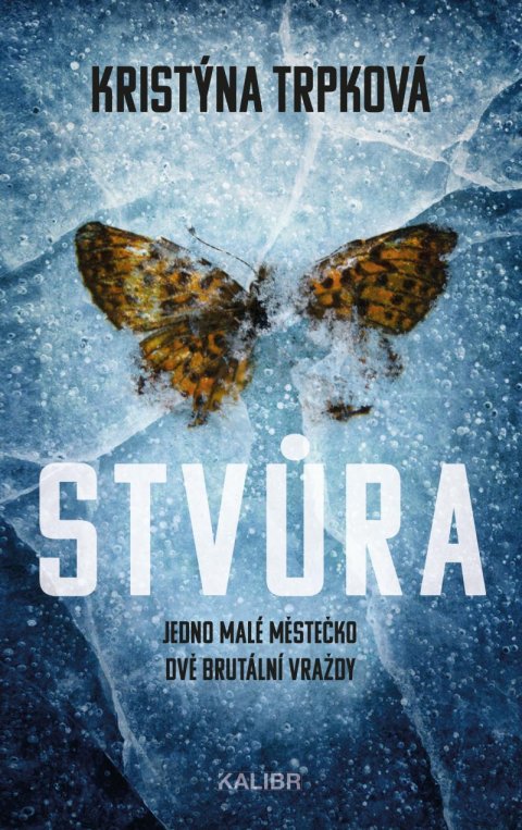 Trpková Kristýna: Stvůra Trpková Kristýna: Stvůra