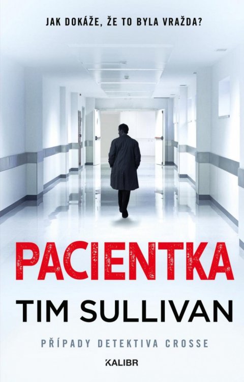 Sullivan Tim: Pacientka Sullivan Tim: Pacientka