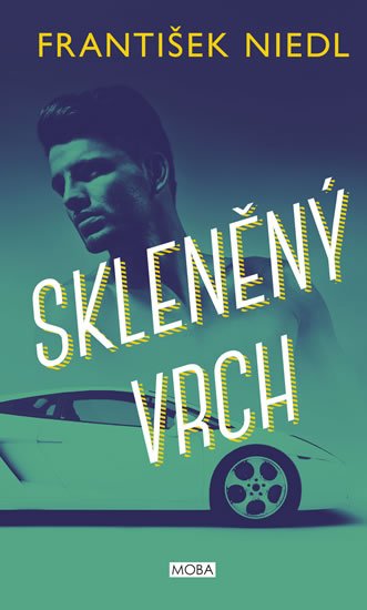Niedl František: Skleněný vrch