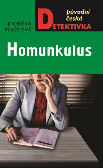 Ptáčková Jindřiška: Homunkulus Ptáčková Jindřiška: Homunkulus