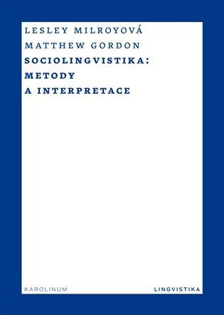 Gordon Matthew: Sociolingvistika - Metody a interpretace