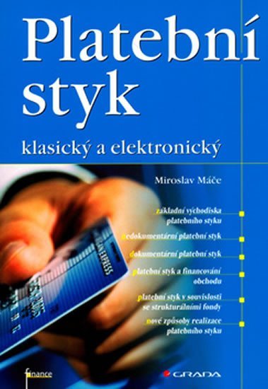 Máče Miroslav: Platební styk - klasický a elektronický