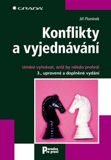 Plamínek Jiří: Konflikty a vyjednávání - Umění vyhrávat, aniž by někdo prohrál - 3. vydání