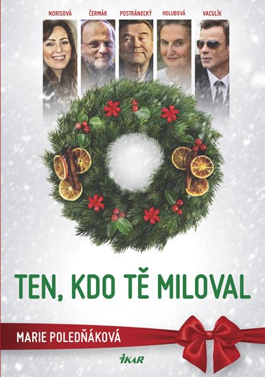 Poledňáková Marie: Ten, kdo tě miloval
