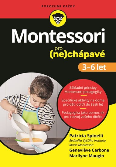 Spinelli Patricia: Montessori pro (ne)chápavé (3-6 let)