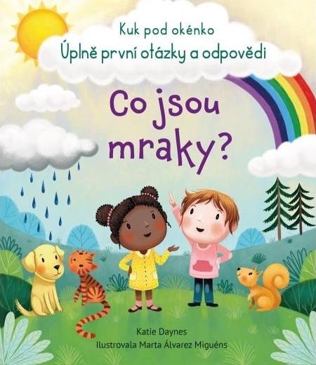 Daynes Katie: Co jsou mraky? - Kuk pod okénko Daynes Katie: Co jsou mraky? - Kuk pod okénko
