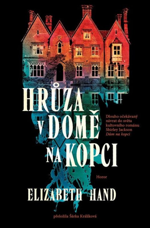 Handová Elizabeth: Hrůza v domě na kopci