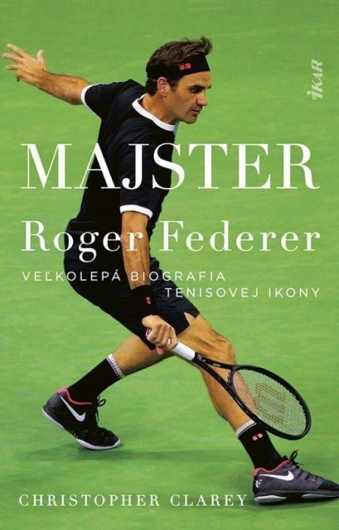 Clarey Christopher: Majster - Veľkolepá biografia tenisovej ikony (slovensky)
