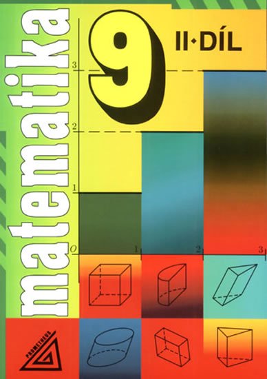 Šarounová Alena: Matematika 9, 2. díl Šarounová Alena: Matematika 9, 2. díl