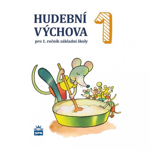 Lišková Marie: Hudební výchova pro 1. ročník ZŠ Lišková Marie: Hudební výchova pro 1. ročník ZŠ