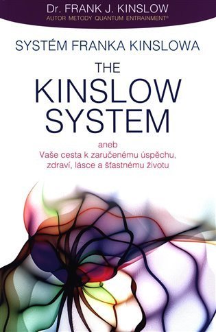 Kinslow Frank. J.: Systém Franka Kinslowa: The Kinslow System