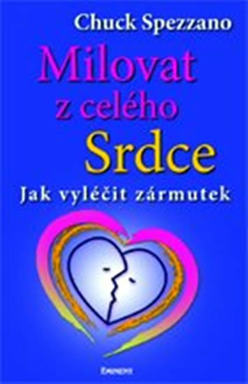 Spezzano Chuck: Milovat z celého srdce Spezzano Chuck: Milovat z celého srdce