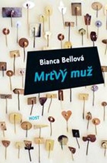 Bellová Bianca: Mrtvý muž