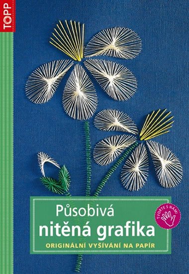 neuveden: Působivá nitěná grafika - Originální vyšívání na papír - TOPP