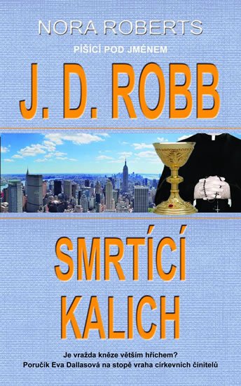 Robb J. D.: Smrtící kalich