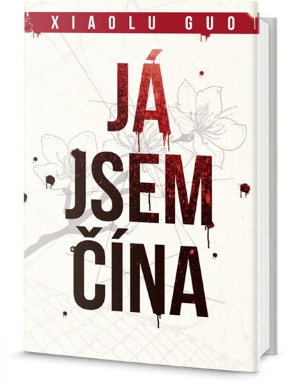 Guo Xiaolu: Já jsem Čína