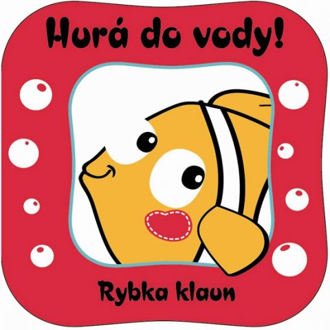 neuveden: Hurá do vody! Rybka klaun neuveden: Hurá do vody! Rybka klaun