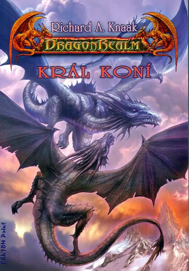 Knaak Richard A.: DragonRealm 10 - Král koní