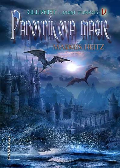 Heitz Markus: Ulldart 5 - Panovníkova magie Heitz Markus: Ulldart 5 - Panovníkova magie