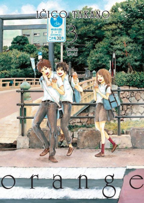 Takano Ičigo: Orange 3 Takano Ičigo: Orange 3