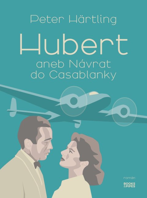 : Hubert aneb Návrat do Casablanky
