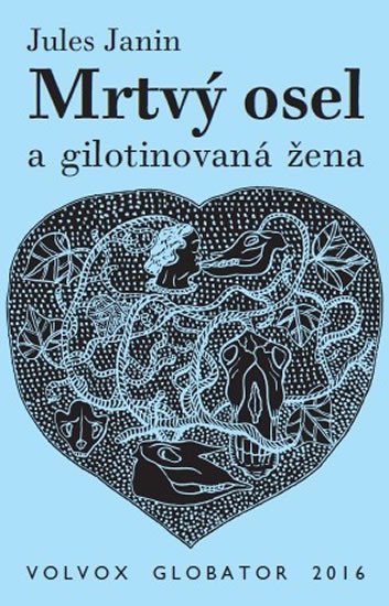 Janin Jules: Mrtvý osel a gilotinovaná žena Janin Jules: Mrtvý osel a gilotinovaná žena