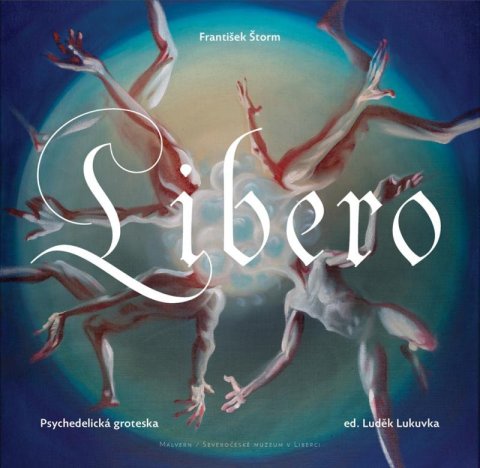 Štorm František: Libero - Psychedelická groteska