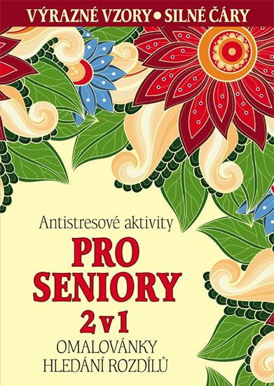 neuveden: Antistresové aktivity pro seniory 2 v 1 - Omalovánky, hledání rozdílů
