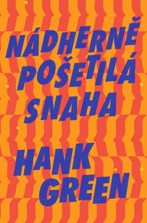 Green Hank: Nádherně pošetilá snaha