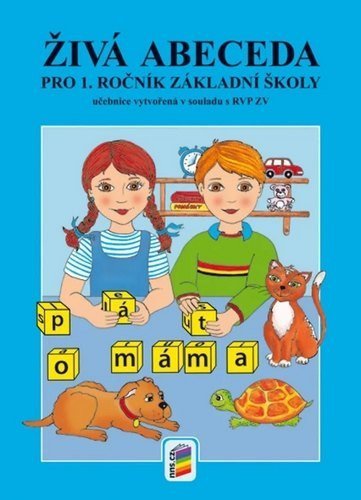 : Živá abeceda (nová řada) pro 1. ročník ZŠ RVP