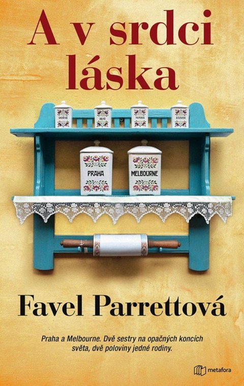 Parrettová Favel: A v srdci láska