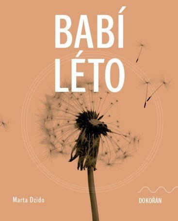 Dzido Marta: Babí léto