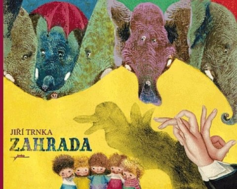 Trnka Jiří: Zahrada - Jiří Trnka Trnka Jiří: Zahrada - Jiří Trnka
