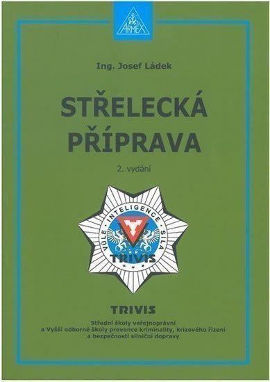 Ládek Josef: Střelecká příprava