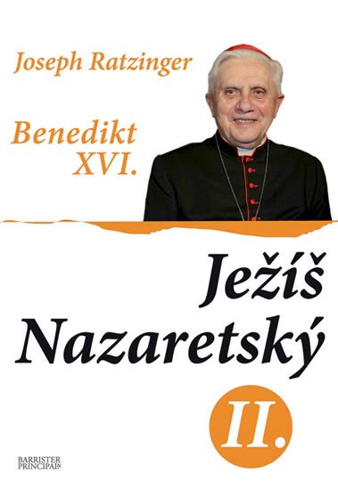 Benedikt XVI.: Ježíš Nazaretský II.