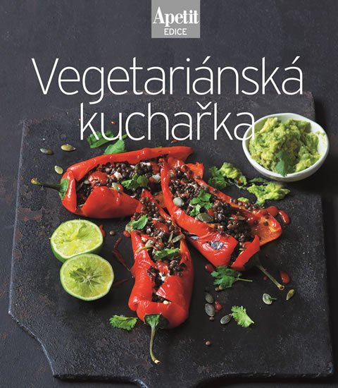 neuveden: Vegetariánská kuchařka (Edice Apetit)