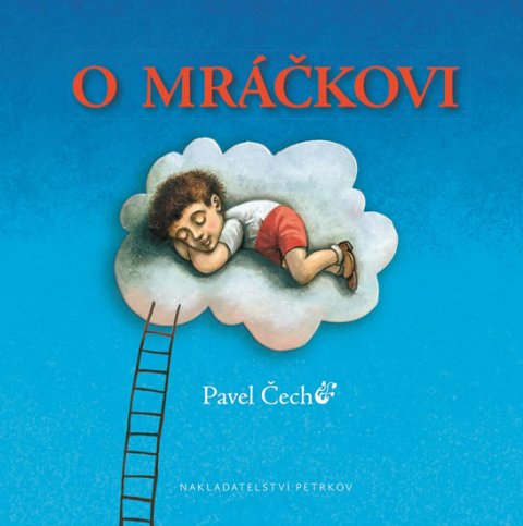 Čech Pavel: O mráčkovi Čech Pavel: O mráčkovi