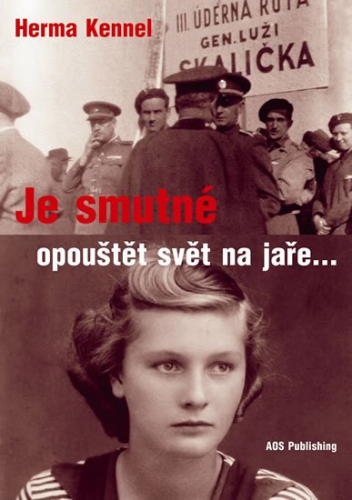 Kennelová Herma: Je smutné opouštět svět na jaře