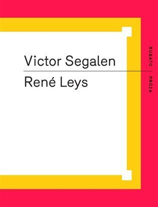 Segalen Victor: René Leys