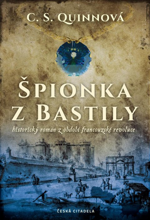 Quinnová C. S.: Špionka z Bastily