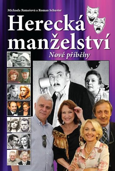Remešová Michaela: Herecká manželství - Nové příběhy Remešová Michaela: Herecká manželství - Nové příběhy