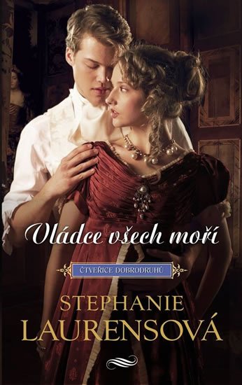 Laurensová Stephanie: Vládce všech moří Laurensová Stephanie: Vládce všech moří