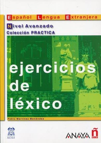 Menéndez Pablo Martinéz: Ejercicios de léxico: Avanzado